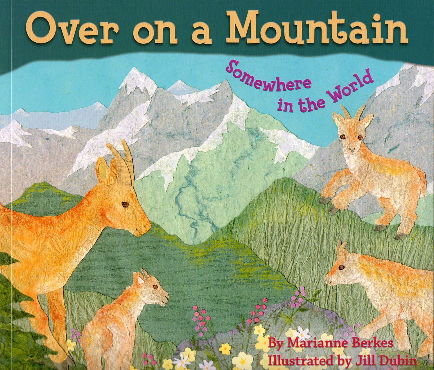 Over on a Mountain, illustrated by Jill Dubin, available now - Painted ...